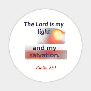 Bible on 2T-shirt The Lord is my light and my salvation Magnet